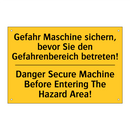Gefahr Maschine sichern, bevor /.../ - Danger Secure Machine Before Entering /.../