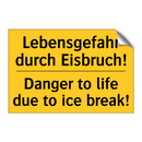 Lebensgefahr durch Eisbruch! - Danger to life due to ice break!/.../