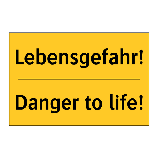 Lebensgefahr! - Danger to life!