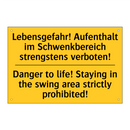 Lebensgefahr! Aufenthalt im Schwenkbereich /.../ - Danger to life! Staying in the /.../