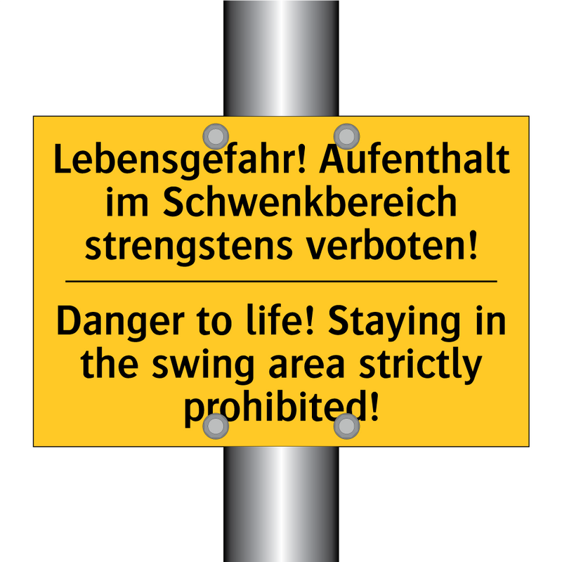 Lebensgefahr! Aufenthalt im Schwenkbereich /.../ - Danger to life! Staying in the /.../