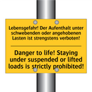 Lebensgefahr! Der Aufenthalt unter /.../ - Danger to life! Staying under /.../