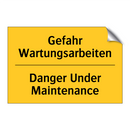 Gefahr Wartungsarbeiten - Danger Under Maintenance