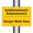 Gefahrenbereich Arbeitsbereich - Danger Work Area