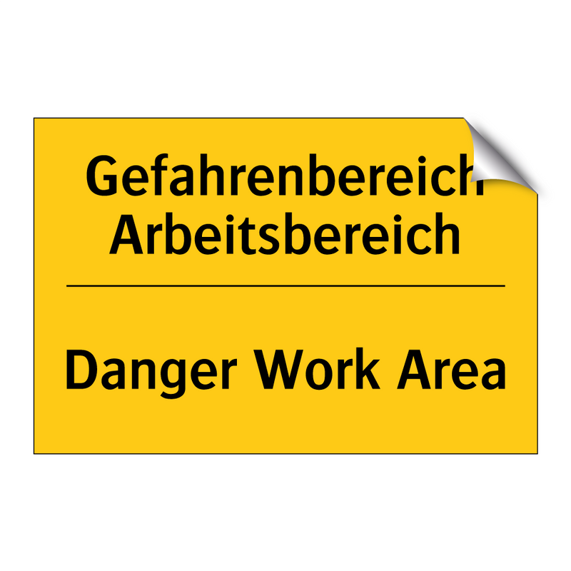 Gefahrenbereich Arbeitsbereich - Danger Work Area