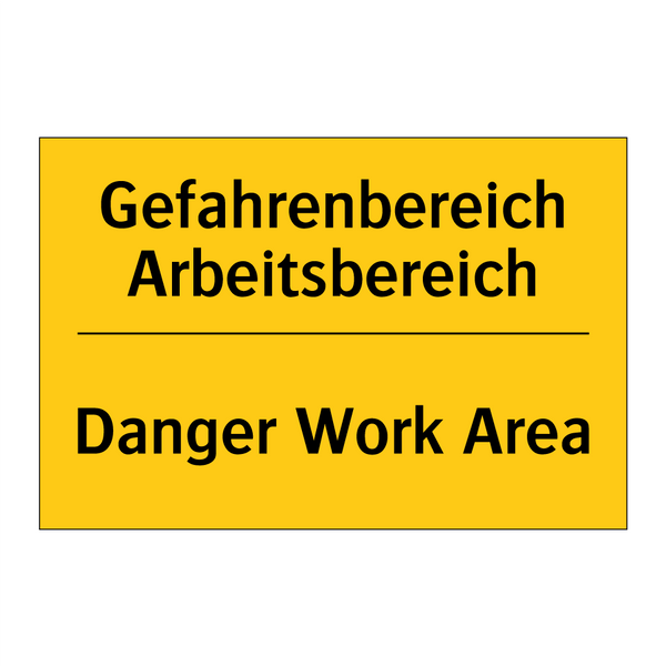 Gefahrenbereich Arbeitsbereich - Danger Work Area