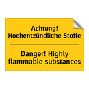 Achtung! Hochentzündliche Stoffe/.../ - Danger! Highly flammable substances/.../