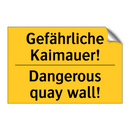 Gefährliche Kaimauer! - Dangerous quay wall!