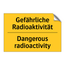 Gefährliche Radioaktivität - Dangerous radioactivity