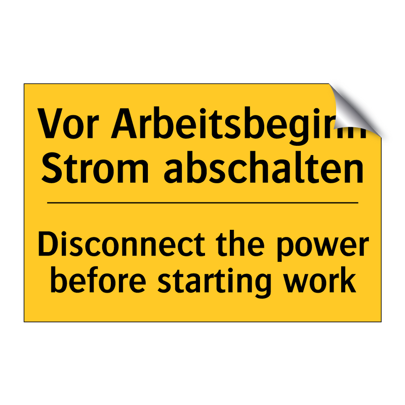 Vor Arbeitsbeginn Strom abschalten/.../ - Disconnect the power before starting /.../