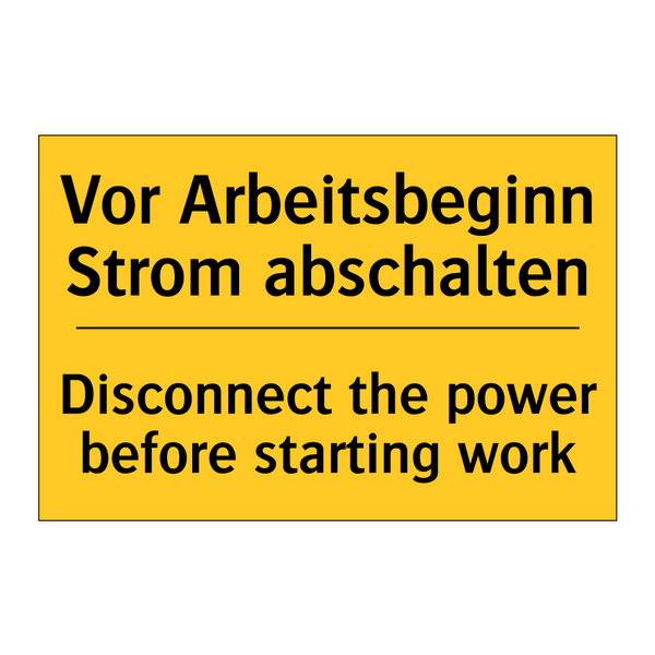 Vor Arbeitsbeginn Strom abschalten/.../ - Disconnect the power before starting /.../
