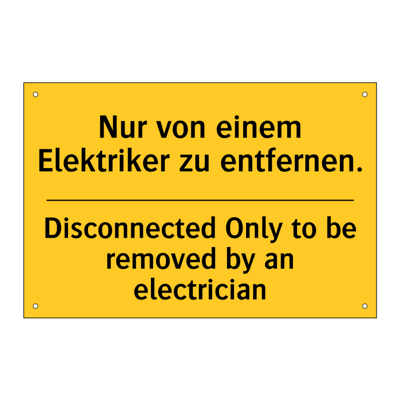 Nur von einem Elektriker zu entfernen./.../ - Disconnected Only to be removed /.../