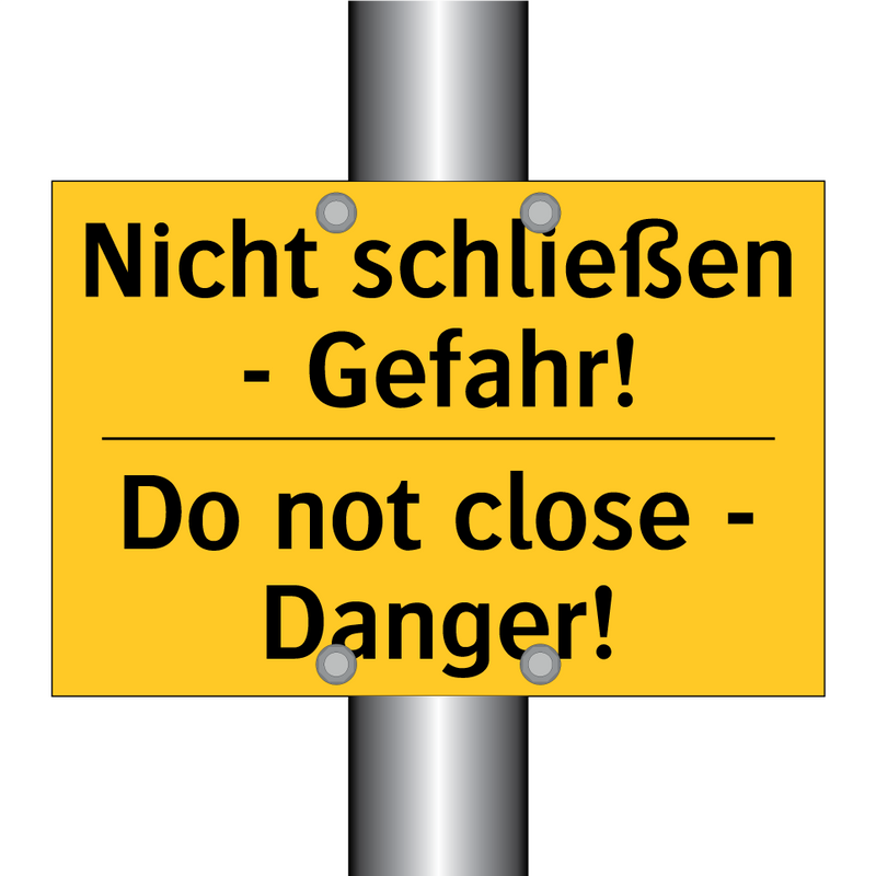 Nicht schließen - Gefahr! - Do not close - Danger!