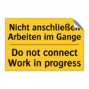 Nicht anschließen Arbeiten im /.../ - Do not connect Work in progress/.../