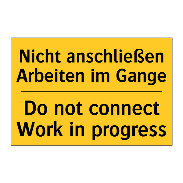 Nicht anschließen Arbeiten im /.../ - Do not connect Work in progress/.../