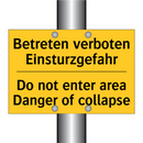 Betreten verboten Einsturzgefahr/.../ - Do not enter area Danger of collapse/.../