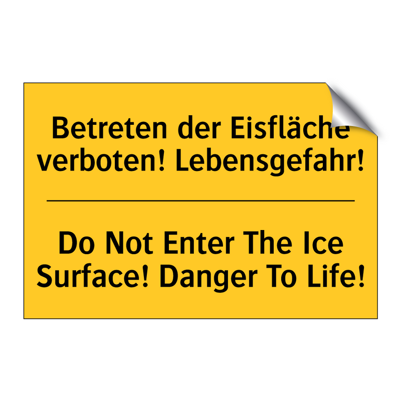 Betreten der Eisfläche verboten! /.../ - Do Not Enter The Ice Surface! /.../