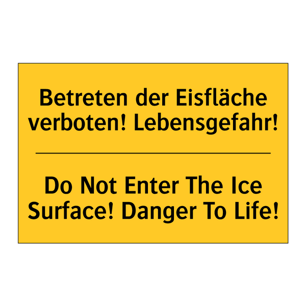 Betreten der Eisfläche verboten! /.../ - Do Not Enter The Ice Surface! /.../