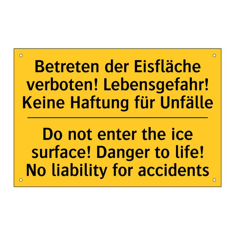 Betreten der Eisfläche verboten! /.../ - Do not enter the ice surface! /.../
