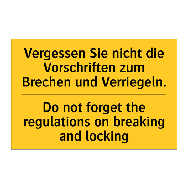Vergessen Sie nicht die Vorschriften /.../ - Do not forget the regulations /.../