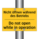 Nicht öffnen während des Betriebs/.../ - Do not open while in operation