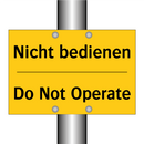 Nicht bedienen - Do Not Operate