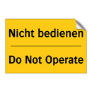 Nicht bedienen - Do Not Operate