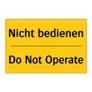 Nicht bedienen - Do Not Operate