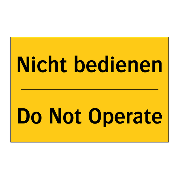 Nicht bedienen - Do Not Operate