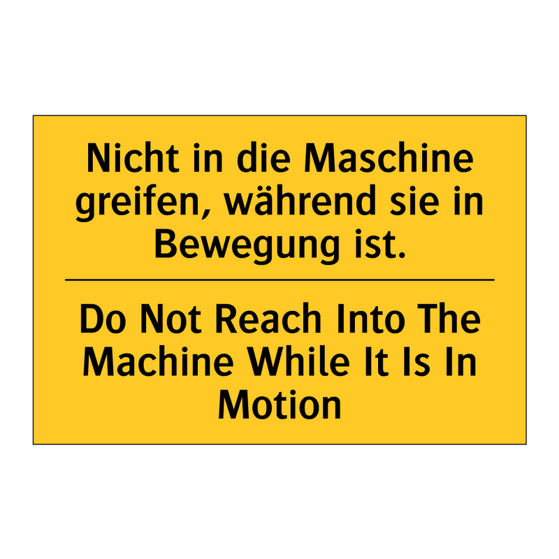 Nicht in die Maschine greifen, /.../ - Do Not Reach Into The Machine /.../