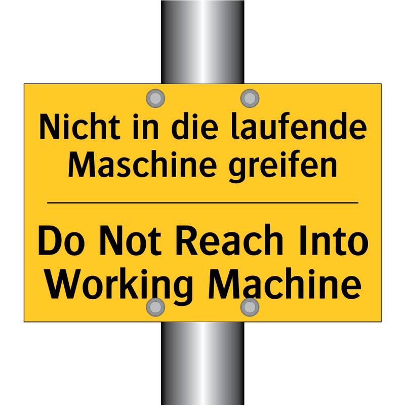Nicht in die laufende Maschine /.../ - Do Not Reach Into Working Machine/.../