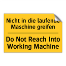 Nicht in die laufende Maschine /.../ - Do Not Reach Into Working Machine/.../