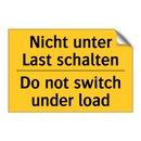 Nicht unter Last schalten - Do not switch under load