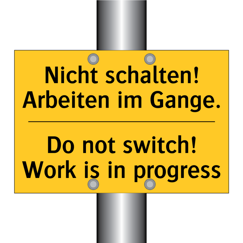 Nicht schalten! Arbeiten im Gange./.../ - Do not switch! Work is in progress/.../