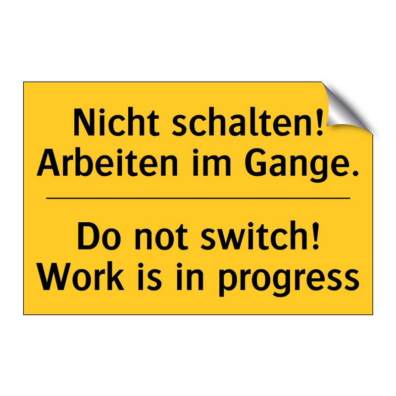Nicht schalten! Arbeiten im Gange./.../ - Do not switch! Work is in progress/.../