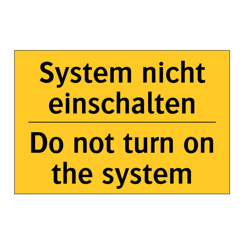 System nicht einschalten - Do not turn on the system