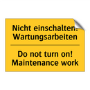 Nicht einschalten! Wartungsarbeiten/.../ - Do not turn on! Maintenance work/.../