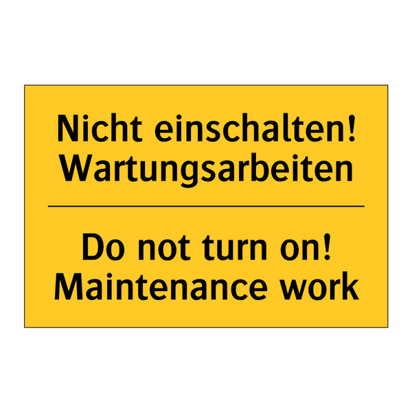 Nicht einschalten! Wartungsarbeiten/.../ - Do not turn on! Maintenance work/.../