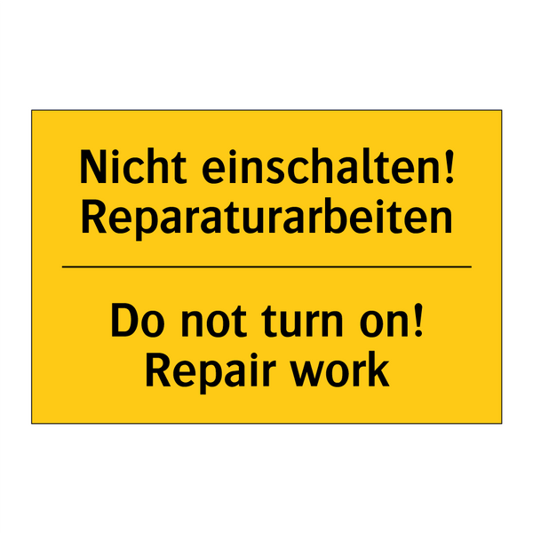 Nicht einschalten! Reparaturarbeiten/.../ - Do not turn on! Repair work