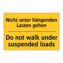 Nicht unter hängenden Lasten gehen/.../ - Do not walk under suspended loads/.../