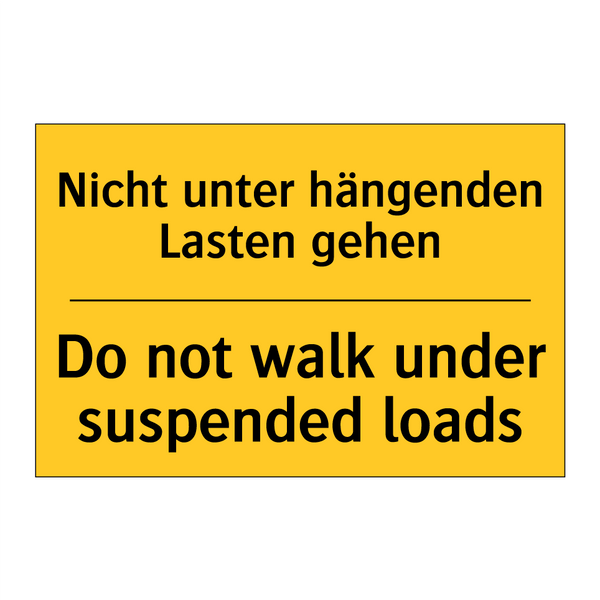 Nicht unter hängenden Lasten gehen/.../ - Do not walk under suspended loads/.../