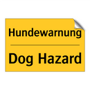 Hundewarnung - Dog Hazard