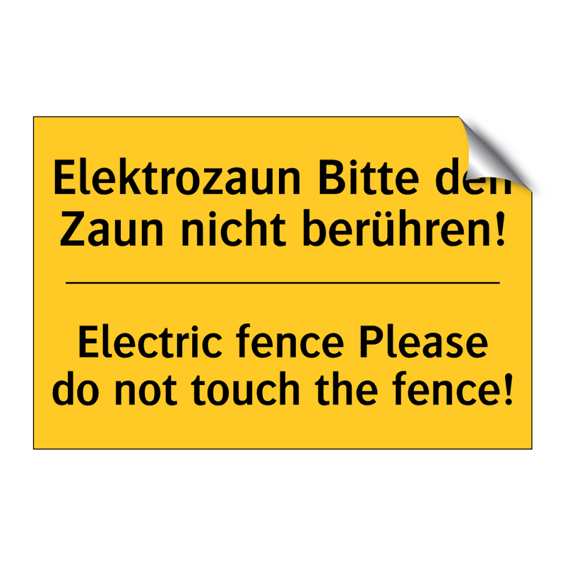 Elektrozaun Bitte den Zaun nicht /.../ - Electric fence Please do not touch /.../