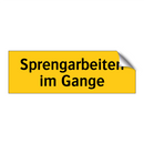 Sprengarbeiten im Gange