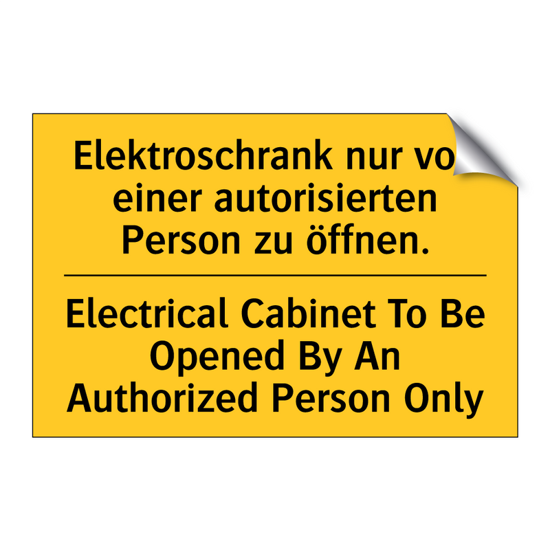 Elektroschrank nur von einer autorisierten /.../ - Electrical Cabinet To Be Opened /.../