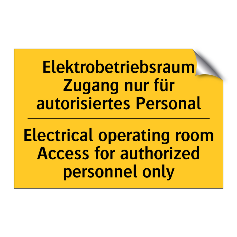 Elektrobetriebsraum Zugang nur /.../ - Electrical operating room Access /.../