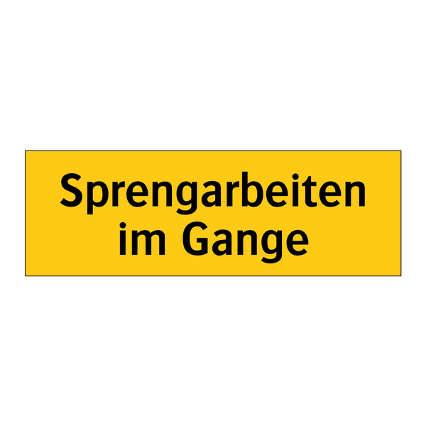Sprengarbeiten im Gange