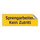 Sprengarbeiten Kein Zutritt