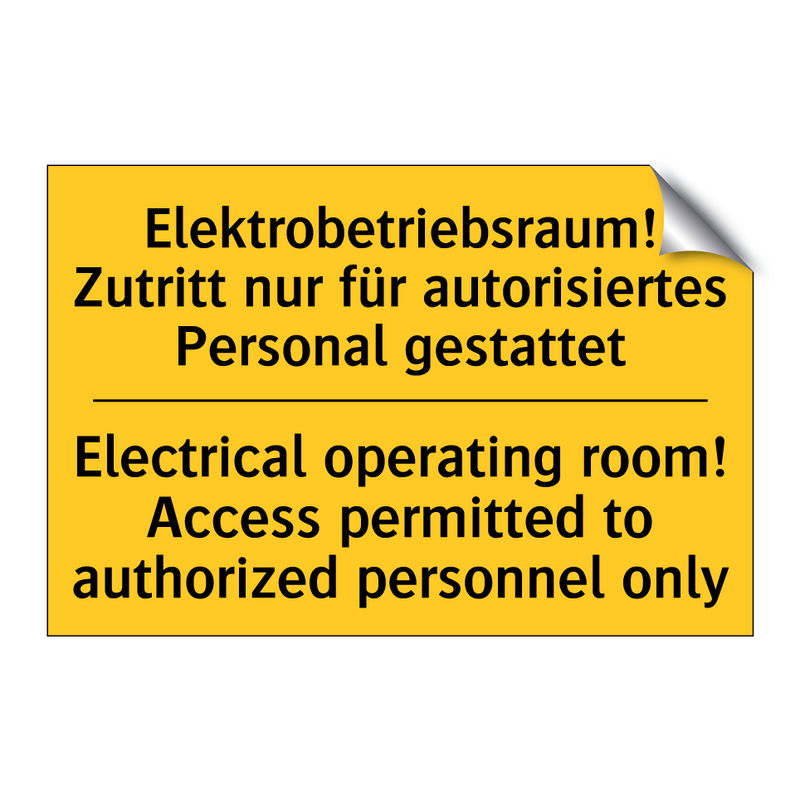 Elektrobetriebsraum! Zutritt nur /.../ - Electrical operating room! Access /.../