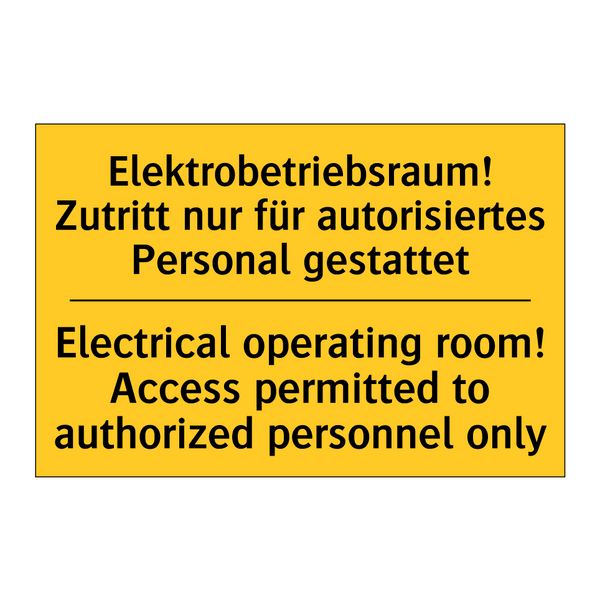Elektrobetriebsraum! Zutritt nur /.../ - Electrical operating room! Access /.../